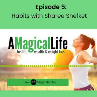 Habits With Sharee Shefket