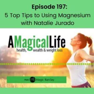 5 Top Tips to Using Magnesium with Natalie Jurado